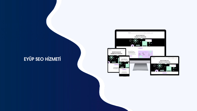 Eyüp SEO Hizmeti